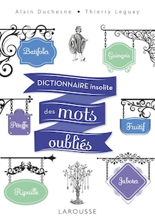 Front cover_Dictionnaire insolite des mots oubliés