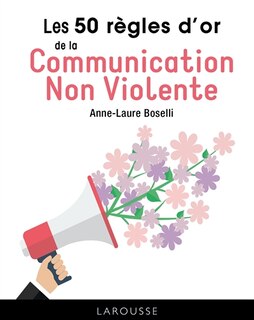 Couverture_Les 50 règles d'or de la communication non violente