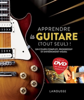 Couverture_Apprendre la guitare (tout seul) ! : un cours complet, progressif et entièrement visuel