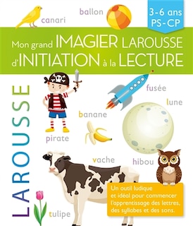 Couverture_Mon grand imagier Larousse d'initiation à la lecture : 3-6 ans, PS-CP