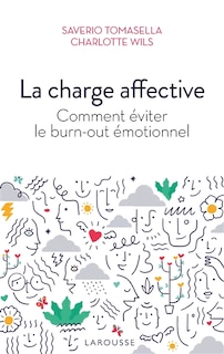 Front cover_La charge affective : comment éviter le burn-out émotionnel