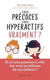 Couverture_Tous précoces, tous hyperactifs... vraiment ?
