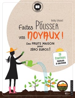 Couverture_Faites pousser vos noyaux !