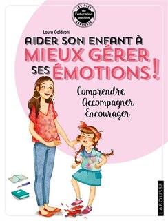 Front cover_Aider son enfant à mieux gérer ses émotions !