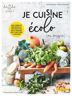 JE CUISINE ÉCOLO (OU PRESQUE)