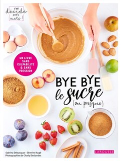 Couverture_BYE BYE LE SUCRE (OU PRESQUE)