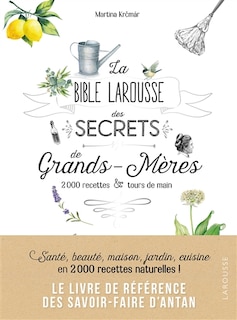 Front cover_La bible Larousse des secrets de grands-mères