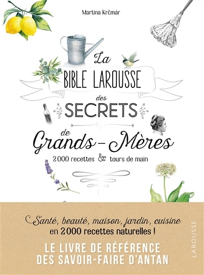 Front cover_La bible Larousse des secrets de grands-mères