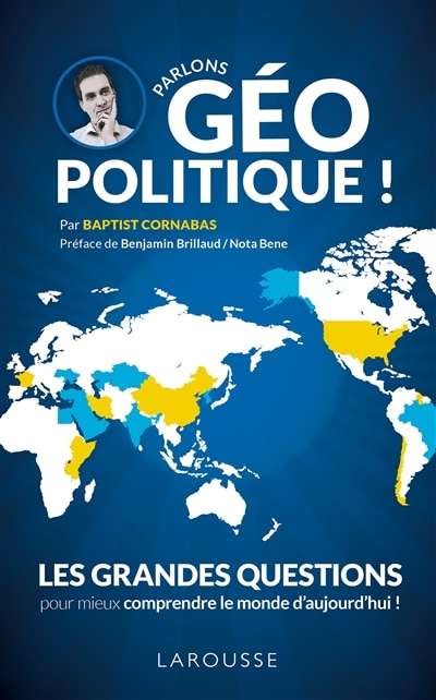 Front cover_Parlons géopolitique ! : les grandes questions pour mieux comprendre le monde d'aujourd'hui !
