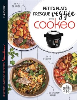 Couverture_Petits plats presque veggie avec Cookeo