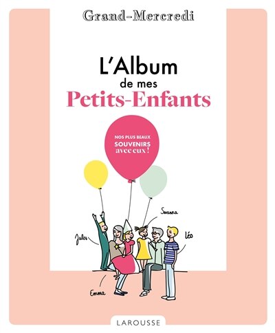 Front cover_L'album de mes petits-enfants : nos plus beaux souvenirs avec eux !