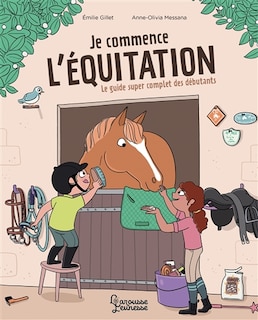 Couverture_Je commence l'équitation : le guide super complet des débutants