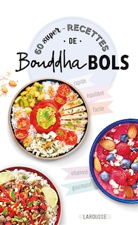 Couverture_60 super-recettes de Bouddha bols