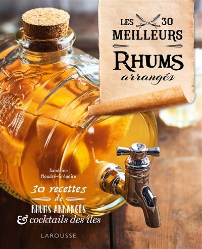 Couverture_Les 30 meilleurs rhums arrangés