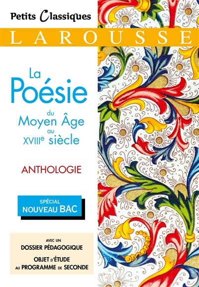 Couverture_La poésie du Moyen Age au XVIIIe siècle : anthologie : spécial nouveau bac