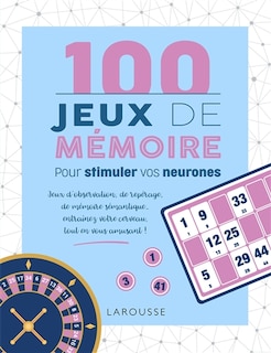 Couverture_100 JEUX DE MÉMOIRE POUR STIMULER VOS NEURONES