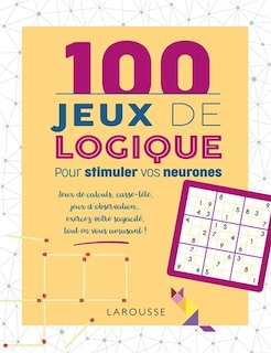 Front cover_100 JEUX DE LOGIQUE POUR STIMULER VOS NEURONES