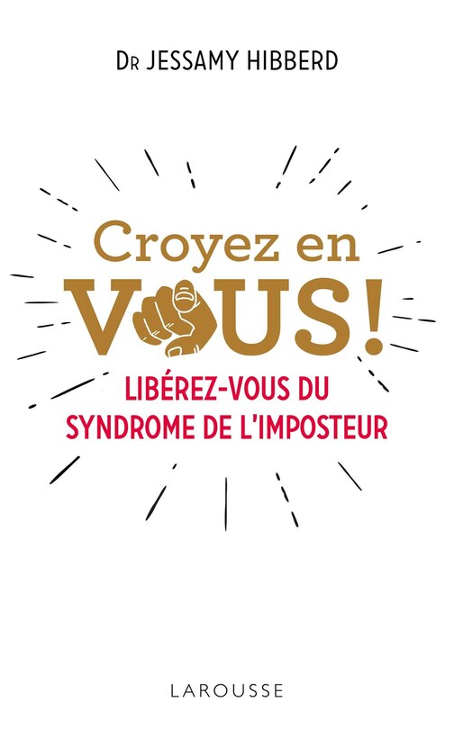 Couverture_CROYEZ EN VOUS!: LIBÉREZ-VOUS DU SYNDROME DE L'IMPOSTEUR