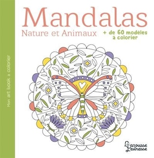 Front cover_Mandalas : nature et animaux : + de 60 modèles à colorier