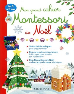 Mon grand cahier Montessori de Noël: de 3 à 6 ans