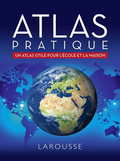 Front cover_Atlas pratique : un atlas utile pour l'école et la maison