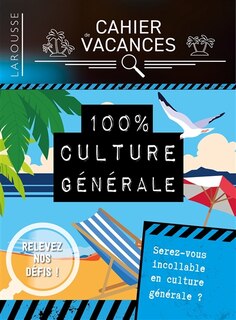 Front cover_100 % culture générale : serez-vous incollable en culture générale ?