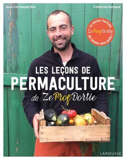 Front cover_Les leçons de permaculture de Zeprofdortie