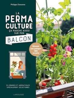 Permaculture Ça Marche..  Sur Mon Balcon