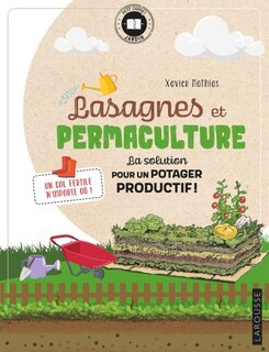 Front cover_Lasagnes et permaculture : la solution pour un potager productif ! : un sol fertile n'importe où !