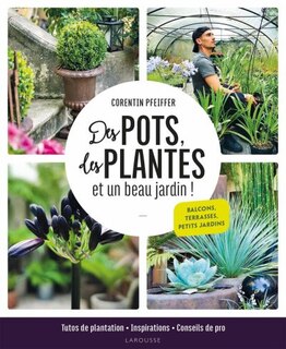 Couverture_Des Pots, Des Plantes Et Un Beau Jardin!