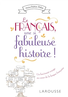 Couverture_Le français, une si fabuleuse histoire !