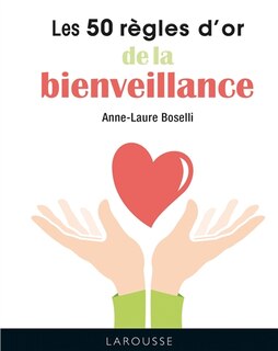 Couverture_Les 50 règles d'or de la bienveillance