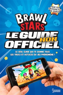 Couverture_Brawl Stars, le guide non officiel