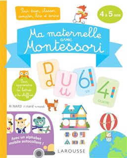 Ma maternelle avec Montessori: 4 à 5 ans