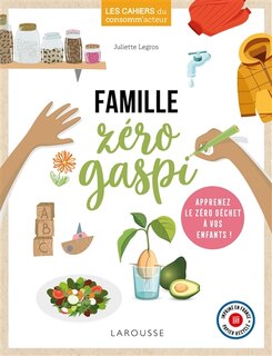 Couverture_Famille z&eacute;ro gaspi