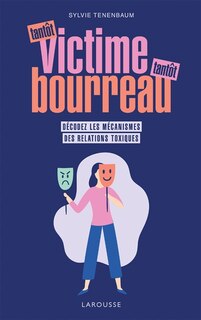 Front cover_Tantôt victime, tantôt bourreau