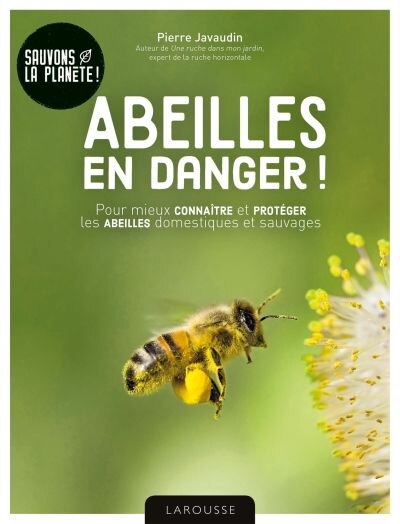 Front cover_Abeilles en danger ! : pour mieux connaître et protéger les abeilles domestiques et sauvages