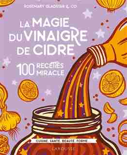 Magie du vinaigre de cidre -la by Rosemary Gladstar