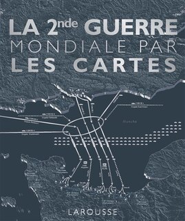 Couverture_La 2nde Guerre mondiale par les cartes