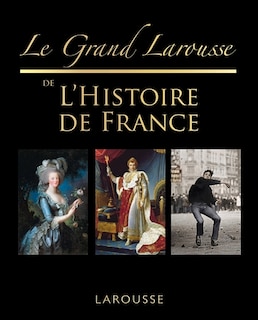 Front cover_Le grand Larousse de l'histoire de France