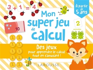 Front cover_Mon super jeu de calcul : l'atelier rigolo pour apprendre le calcul tout en s'amusant