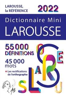 Front cover_Dictionnaire mini Larousse 2022 : 55.000 définitions, 45.000 mots + les rectifications de l'orthographe
