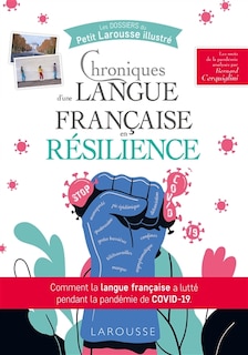 Front cover_Chroniques d'une langue française en résilience : comment la langue française a lutté pendant la pandémie de Covid-19 : les mots de la pandémie