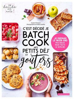 Front cover_C'est décidé je batch cook mes petits déj' et  goûters