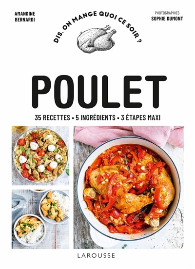 Front cover_Poulet : 35 recettes, 5 ingrédients, 3 étapes maxi