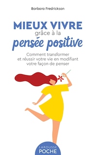Couverture_Mieux vivre grâce à la pensée positive