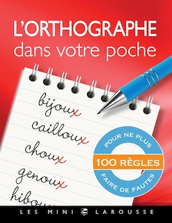 Couverture_L'orthographe dans votre poche : 100 règles pour ne plus faire de fautes