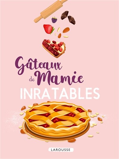 Gateaux De Mamie Inratables Book By Collectif Paperback Www Chapters Indigo Ca