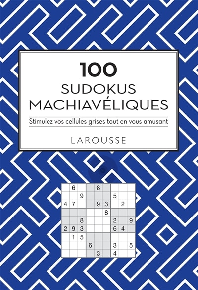 Front cover_100 sudokus machiavéliques : stimulez vos cellules grises tout en vous amusant