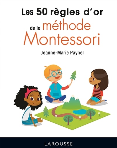 Front cover_Les 50 règles d'or de la méthode Montessori